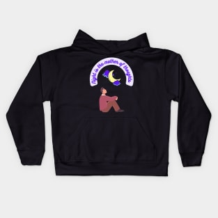 Night is the mother of thoughts Kids Hoodie